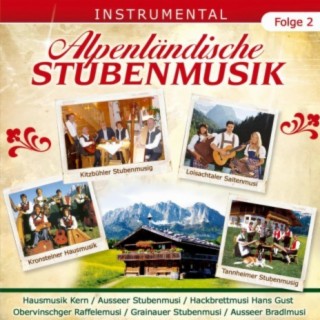 Alpenländische Stubenmusik - Folge 2 - Instrumental