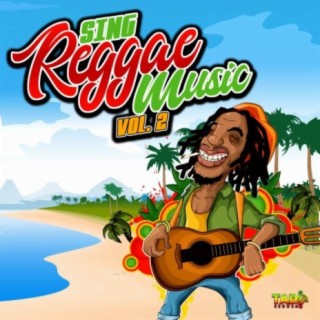 Sing Reggae Music, Vol.2