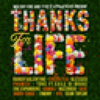 Walshy Fire & The Expanders Present Thanks For Life