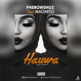 Hauwa ft Magnito
