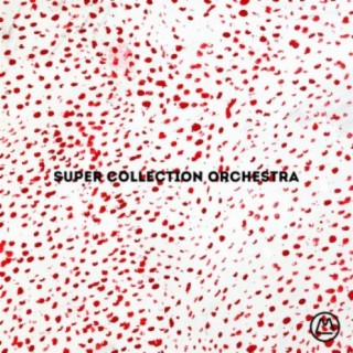 Super Collection Orchestra