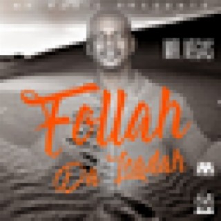Follah Da Leadah - Single