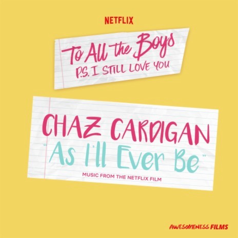 As I'll Ever Be (From The Netflix Film “To All The Boys: P.S. I Still Love You”) | Boomplay Music