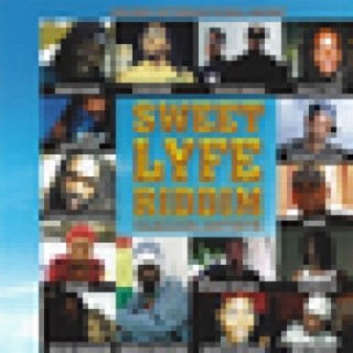 Sweet Lyfe Riddim