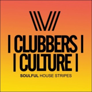 Clubbers Culture: Soulful House Stripes