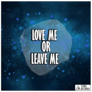 Love Me Or Leave Me