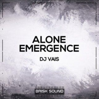 Alone / Emergence