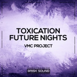 Toxication / Future Nights