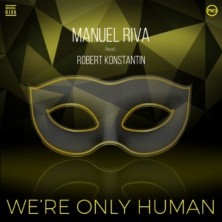 We're Only Human