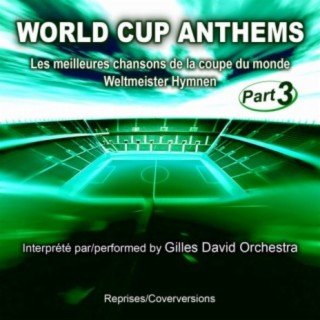 World Cup Anthems - Part 3