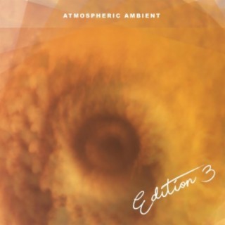 Atmospheric Ambient, Edition 3