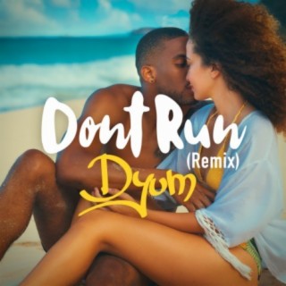 Don't Run (Remix)