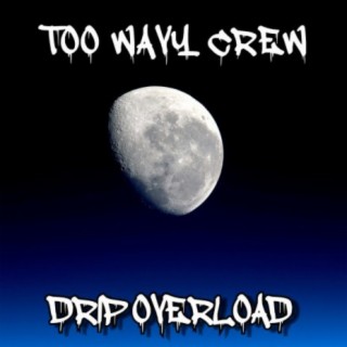 Drip Overload