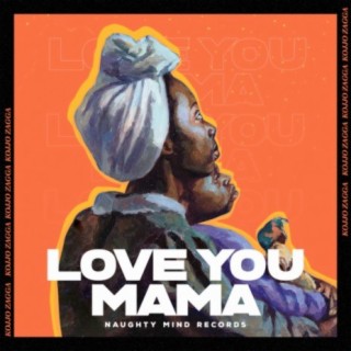 Love You Mama