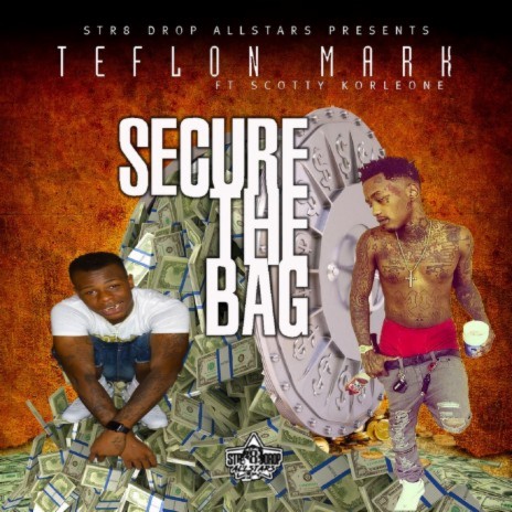 Secure the Bag ft. Scotty Korleone | Boomplay Music