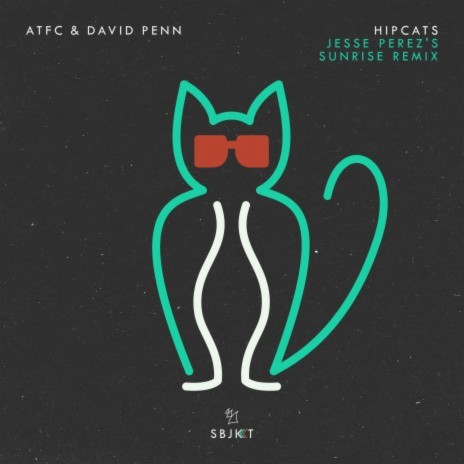 Hipcats (Jesse Perez's Sunrise Remix) ft. David Penn | Boomplay Music