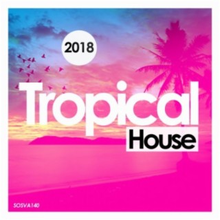 Tropical House 2018