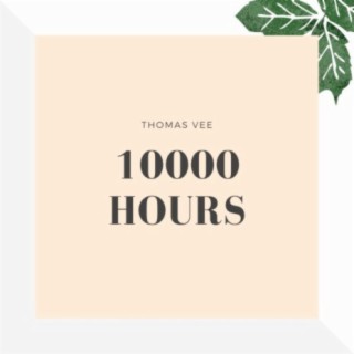 10000 Hours lyrics | Boomplay Music