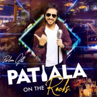 Patiala on the Rocks