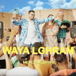 Waya Lghram lyrics | Boomplay Music