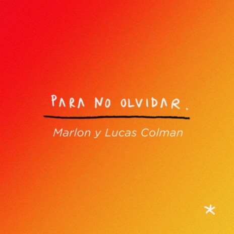 Para no olvidar ft. Lucas Colman | Boomplay Music