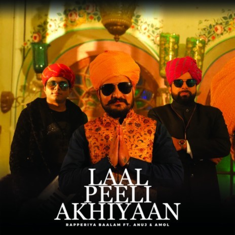 Laal Peeli Akhiyaan (feat. Anuj & Amol) | Boomplay Music