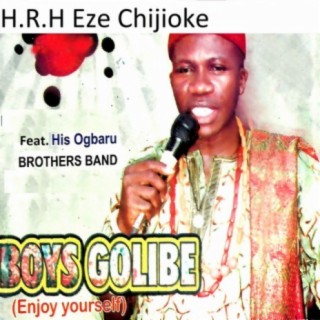 H.R.H Dr. Eze Chijioke Mbanefo and His Ogbaru Brothers Band