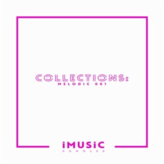 Collections: Melodic 001
