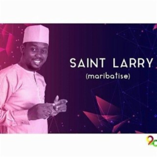 Saint Larry Olufemi (Maribatise)