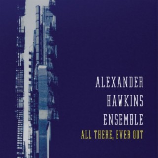 Alexander Hawkins Ensemble