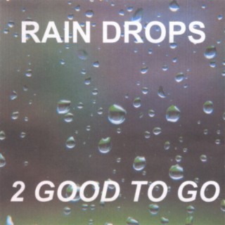 RAIN DROPS