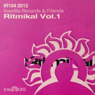 Insolito Records & Friends Ritmikal Vol.1