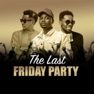 The Last Friday Party