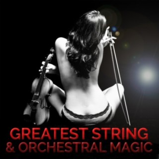Greatest String & Orchestral Magic