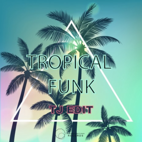 Tropical Funk | Boomplay Music