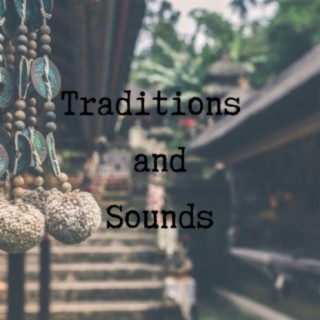 Traditions and Sounds