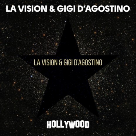 Hollywood ft. Gigi D'Agostino | Boomplay Music