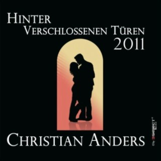 Christian Anders - Hinter verschlossenen Türen 2011