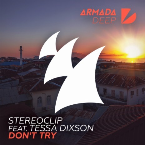 Don't Try ft. Tessa Dixson | Boomplay Music