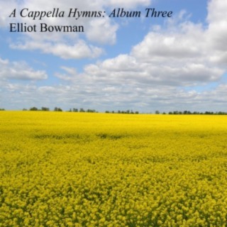 A Cappella Hymns: Album Three