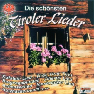 Die schönsten Tiroler Lieder