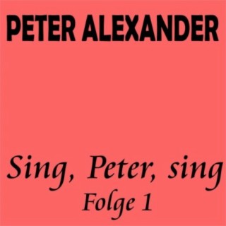 Sing, Peter, sing - Folge 1