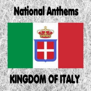 Kingdom of Italy - Anthems