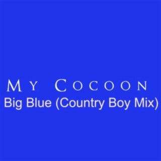 Big Blue (Country Boy Mix)