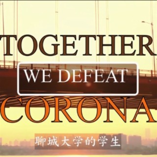 STRONG TOGETHER DEFEAT CORONA