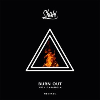 Burn Out (feat. Daramola) (Remixes)