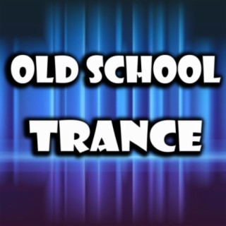 Old School Trance