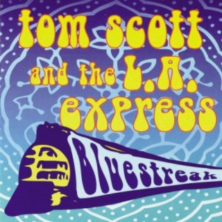 Tom Scott And The L.A. Express