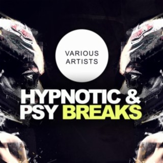 Hypnotic & Psy Breaks