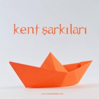 Kent Şarkıları